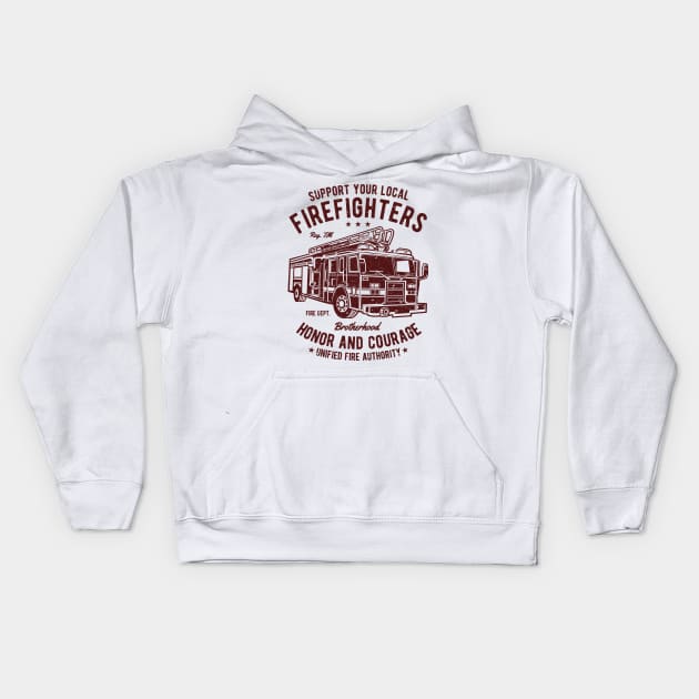 Support Your Local Firefighters Honor And Courage Brotherhood Fire Department Fire Truck Kids Hoodie by JakeRhodes